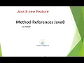 Method References in details Java 8 new features By Naren