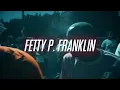 FETTY P FRANKLIN - FDRG (OFFICIAL VIDEO)