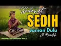 Lagu TABARAKALLAH !! SHOLAWAT JAMAN DULU PALING SEDIH, SHOLAWAT BURDAH MERDU PENENANG HATI, FIKIRAN, JIWA