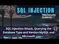 SQL Injection Attack - Querying the Database Type and Version MySQL and Microsoft