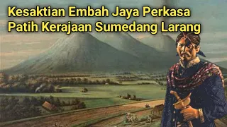 Download Kisah Embah Jaya Perkasa Patih Sakti Dari Sumedang Larang MP3