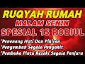Download Lagu RUQYAH MALAM SENIN 15 ROBIUL AWAL BULAN ROBIUL | USIR JIN \u0026 SETAN DARI RUMAH DENGAN AYAT PENYEMBUH