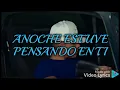 (Video Lyrics) Chino Pacas - Anoche 