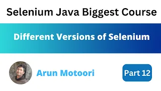 Different versions of Selenium Selenium Java Biggest Course - Part 12
