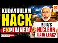 Is India s Nuclear Security at Risk Kudankulam Nuclear Power Plant Data Leak The Cyber Attack