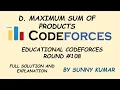 Maximum Sum of Products Dynamic Programming Problem D Educational Codeforces Round 108