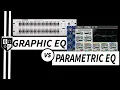 PARAMETRIC EQ vs GRAPHIC EQ Differences How When to Use Them