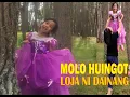 Download Lagu MOLO HUINGOT I SUDE LOJA NI DAINANG