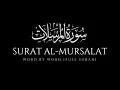 Download Lagu Surah Mursalat (77) | Word by Word (Full Surah) | Mishary Rashid Al Afasy