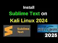 How to Install Sublime Text Editor on Kali Linux 2024 in 3 minutes Step by step guide 2025