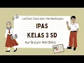 Download Lagu LATIHAN SOAL SAS (SUMATIF AKHIR SEMESTER) IPAS KELAS 3 SD SEMESTER 1 KURIKULUM MERDEKA