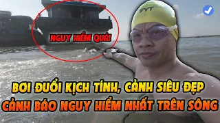 Bơi Đuổi Theo Cực Kỳ Kịch Tính, Cung Bơi Đẹp Tuyệt, Cảnh Báo Điểm Nguy Hiểm Nhất Trên Sông