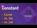 Constants in JavaScript const keyword const vs var vs let es6 features