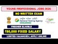 80 000 Salary Govt Young Professional Job Freshers Eligible NTA Recruitment 2026