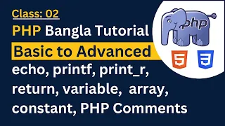 PHP Bangla Tutorial Basic to Advanced echo printf return variable constant array Class 02