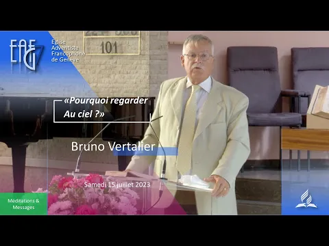 Culte du 15 juillet 2023 - Bruno Vertalier : "Pourquoi regarder au ciel"