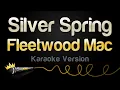 Lagu Fleetwood Mac - Silver Springs (Karaoke Version)
