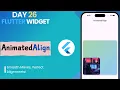Flutter AnimatedAlign Widget How to Use AnimatedAlign in Flutter Create Smooth Animation