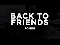 Download Lagu sombr - back to friends (Lyrics)