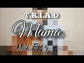 Download Lagu MAMA - T.R.I.A.D (cover)  by Nix Bley