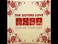 Give Me Your Love  (Danny Krivit Edit) - The Sisters Love