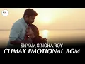 Download Lagu Shyam Singha Roy - Climax Emotional BGM | Sirivennela Song BGM