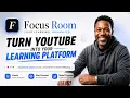 Turn Any YouTube Playlist Into a Course Instantly Focus Room URL Trick