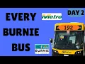 EVERY BURNIE BUS day 2