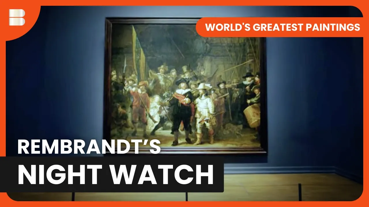 The Making of Rembrandt's Masterpiece - World's Greatest Paintings - S01 EP08 - Art Documentary