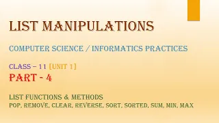 List Manipulations Python Part 4 Class 11 Computer Science Informatics Practices CBSE