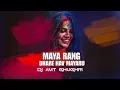 Download Lagu Maya Rang Dhare He Mayaru Dj AMT GHUGHRI || मया रंग धरे हे मयारू || Holi Song 2024