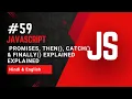 Promises then catch finally Explained in JavaScript