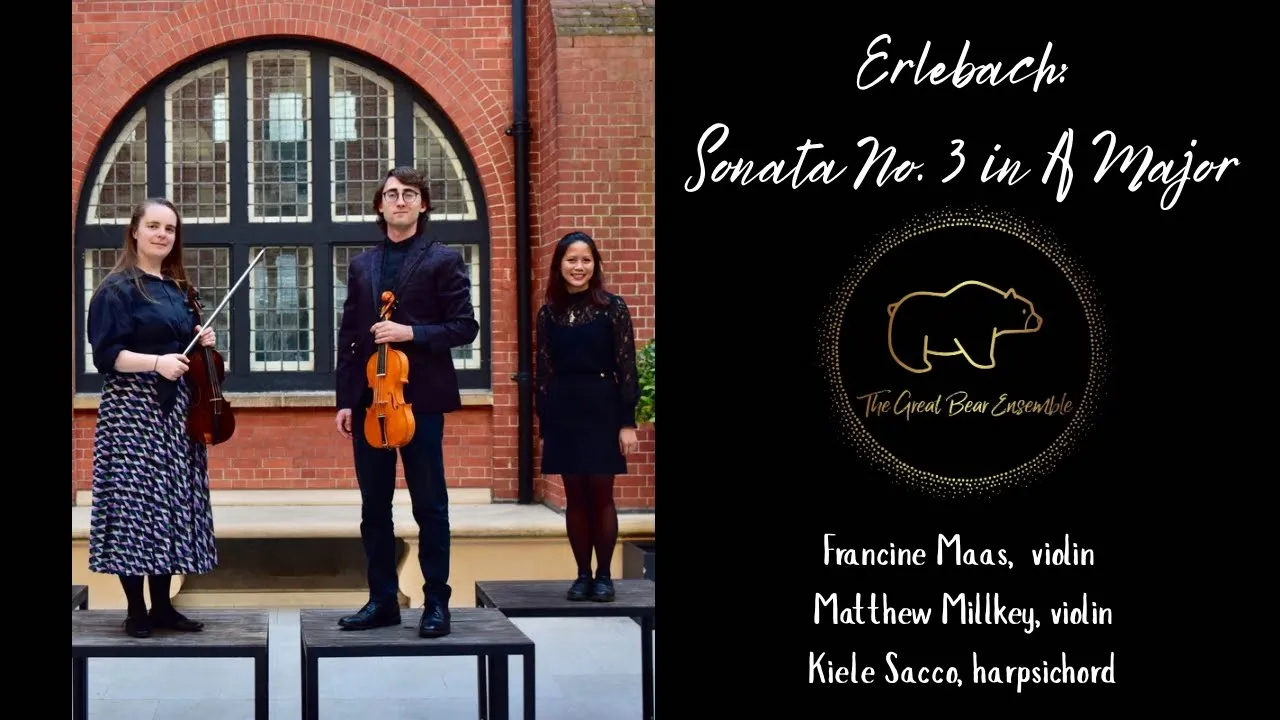 Philipp Heinrich Erlebach: Sonata No. 3 in A Major - The Great Bear Ensemble