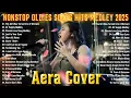 Aera Covers Live Nonstop Love Songs 2025 | Air Supply Medley, Lost In Your Eyes, Carpenters Medley