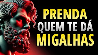 QUEM NÃO TE VALORIZOU SERÁ OBCECADO POR VOCÊ | ESTOICISMO