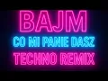 Lagu Bajm - Co mi panie dasz techno remix (ai cover)