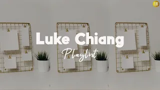 Download Luke Chiang Playlist | ♬ Songs that you can do feel anytime ♪ ♡ MP3