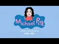 Michael Jackson if he was in Peppa Pig