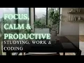 Deep Work Music Minimalist Workspace for Programmers Software Developers LIVE
