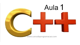 Curso de Programação em C/C++ :: Aula 001 :: Começando do ZERO