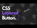 Amazing CSS 3D Layered Button Hover Effect Tutorial