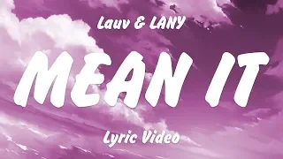 Lauv LANY Mean It Lyrics 