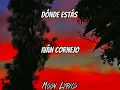 Ivan Cornejo - Donde Estás (LETRA) 🎵