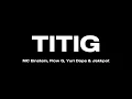 TITIG LYRICS - MC EINSTEIN, FLOW G, YURI DOPE, & JEKKPOT | AESTHETIC LYRIC VIDEO