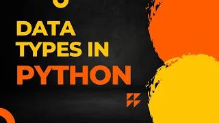 Master Python Data Types - Tuples Lists Sets Numbers and Strings