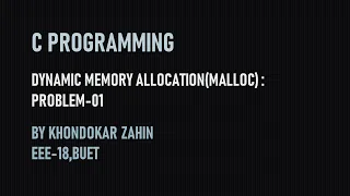 Dynamic Memory Allocation - Problem 1 CSE 110