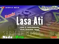 Lagu LASA ATI || CIPT : H . ANCHA MAHENDRA - KARAOKE REMIX - NADA PRIA #lagubugiskaraoke #sarifahmusik