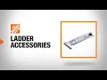 Ladder Accessories Buying Guide The Home Depot
