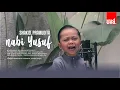 Download Lagu Dendang Sahur Nabi Yusuf - Shakiel (Cover)