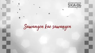 sawangen ska 86 regga ska uye tone video lyrics 